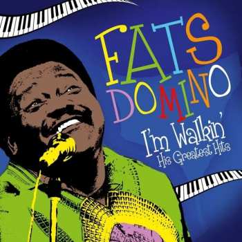 Album Fats Domino: I'm Walkin' - His Greatest Hits