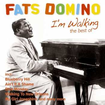 Album Fats Domino: I'm Walking: The Best Of Fats Domino