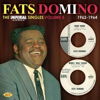 Fats Domino: The Imperial Singles Volume 5 1962-1964