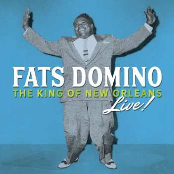 Album Fats Domino: The King Of New Orleans Live!