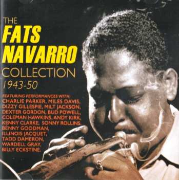 Album Fats Navarro: The Fats Navarro Collection 1943-50