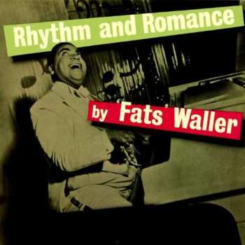 Album Fats Waller & His Rhythm: Rhythm And Romance