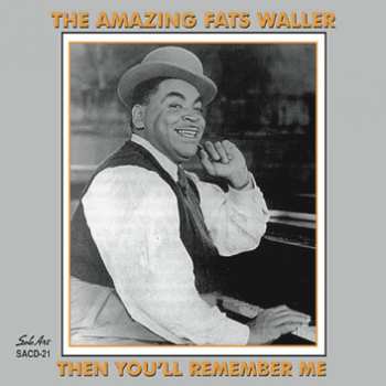 Album Fats Waller: Then You'll Remember Me