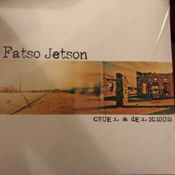 LP Fatso Jetson: Cruel  & Delicious 309078