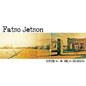 LP Fatso Jetson: Cruel & Delicious LTD | CLR 313653