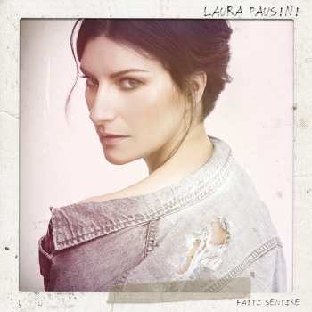 Album Laura Pausini: Fatti Sentire