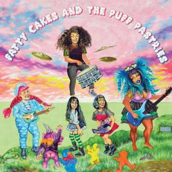 Album Fatty Cakes And The Puff Pastries: Fatty Cakes And The Puff Pastries