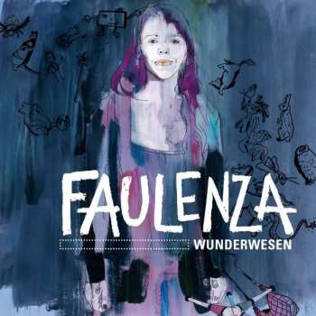 Album FaulenzA: Wunderwesen