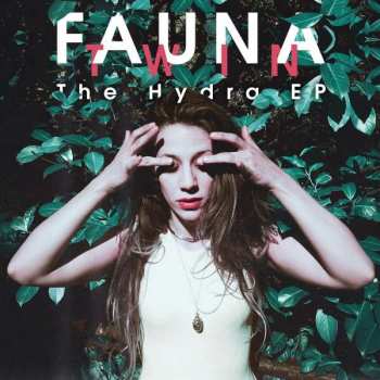 Album Fauna Twin: The Hydra EP