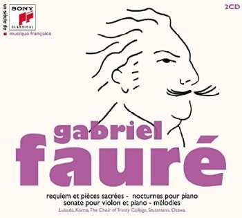 Album Gabriel Fauré: Requiem Et Pièces Sacrées - Nocturnes Pour Piano - Sonate Pour Violon Et Piano - Mélodies