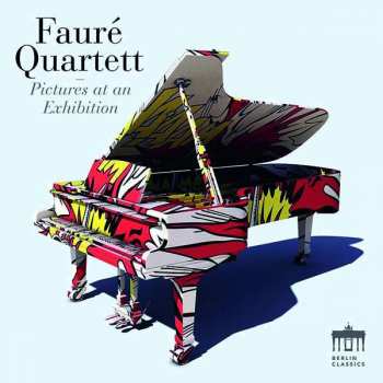 Album Fauré Quartett: Pictures At An Exhibition