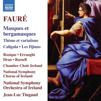 Album Faure / Rosique / Chamber Choir Ireland: Masques Et Bergamasques Theme Et Variations