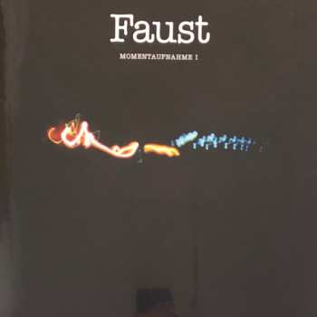 Faust: Momentaufnahme I