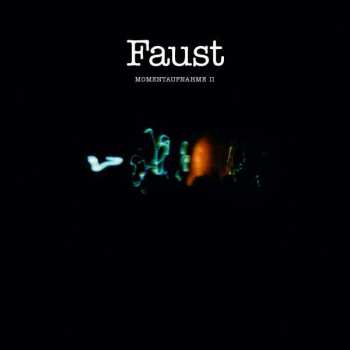 CD Faust: Momentaufnahme II 417975