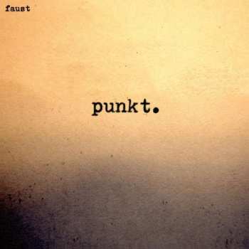 Album Faust: Punkt.
