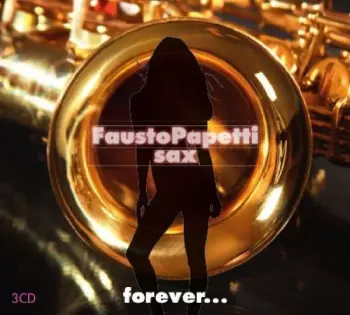 Fausto Papetti: Forever...