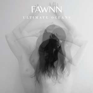 Album Fawnn: Ultimate Oceans