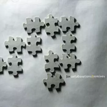 Fax: Collaborations & Remixes