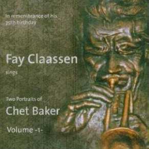 Album Fay Claassen: Sings Two Portraits Of Chet Baker - Volume 1