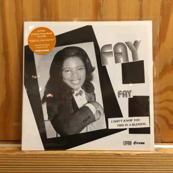 SP Fay Hill: I Don'T Know / This Is A Blessing LTD