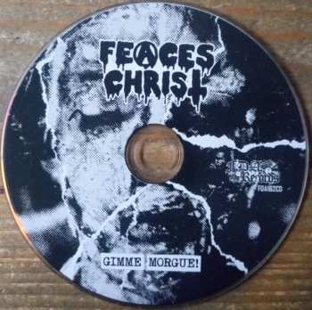 CD Feaces Christ: Gimme Morgue! 271224