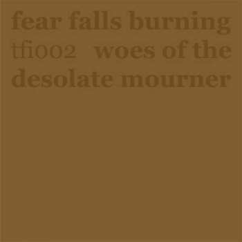 Album Fear Falls Burning: 7-woes Of The Desolate
