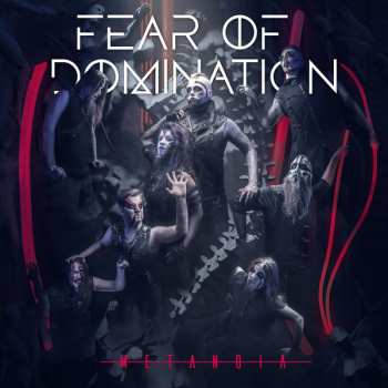 Album Fear Of Domination: Metanoia