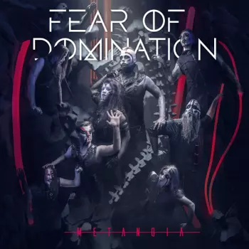 Fear Of Domination: Metanoia