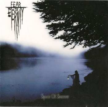 Album Fear Of Eternity: Spirit Of Sorrow