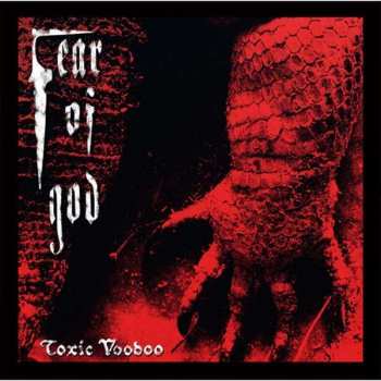 Album Fear Of God: Toxic Voodoo