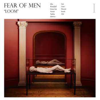 Album Fear Of Men: Loom