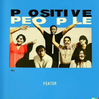 Album Feater: Positive People