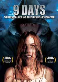 Album Feature Film: 9 Days: Whipped, Chained And Tortured By A Psychopath