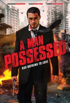 Feature Film: A Man Possessed