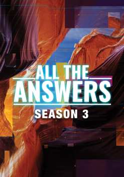 Album Feature Film: All The Answers: Season Three
