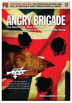 Album Feature Film: Angry Brigade: The Spectacular Rise And Fall Of Britain's First Urban Guerilla Group