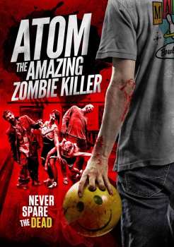 Album Feature Film: Atom The Amazing Zombie Killer