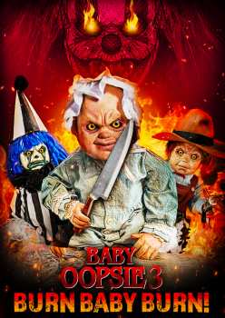 Album Feature Film: Baby Oopsie 3: Burn Baby, Burn!