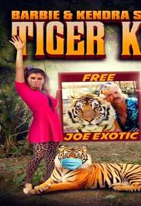 Feature Film: Barbie & Kendra Save The Tiger King