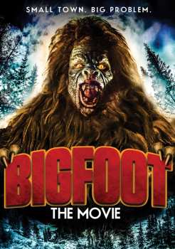 Album Feature Film: Bigfoot: The Movie