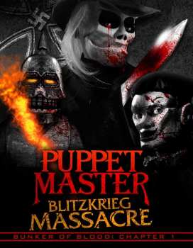 Album Feature Film: Bunker Of Blood 1: Puppet Master Blitzkrieg Massacre