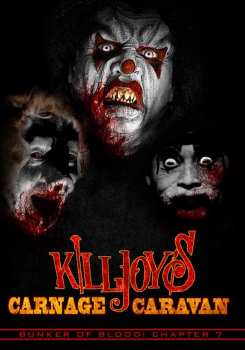 Album Feature Film: Bunker Of Blood 7: Killjoy's Carnage Caravan
