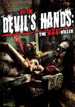 Album Feature Film: By The Devil's Hands: The 666 Killer