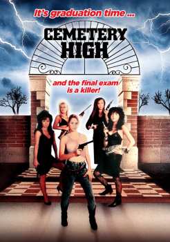 Feature Film: Cemetery High