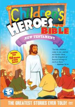 Album Feature Film: Children's Heroes Of The Bible: New Testament