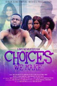Album Feature Film: Choices We Make