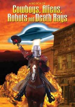 Album Feature Film: Cowboys And Aliens; Robots And Death Rays
