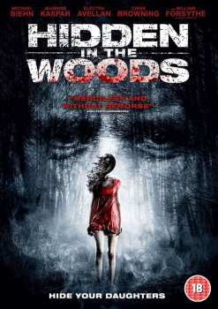 Feature Film: Hidden In The Woods