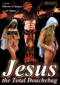 Album Feature Film: Jesus, The Total Douchebag