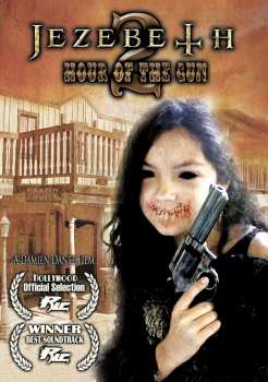 Album Feature Film: Jezebeth 2: Hour Of The Gun